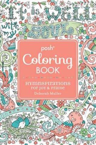 Cover of Posh Adult Coloring Book: Hymnspirations for Joy & Praise