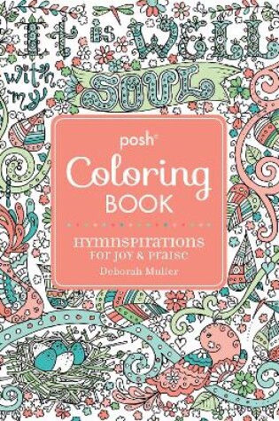 Cover of Posh Adult Coloring Book: Hymnspirations for Joy & Praise