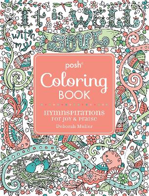 Cover of Posh Adult Coloring Book: Hymnspirations for Joy & Praise