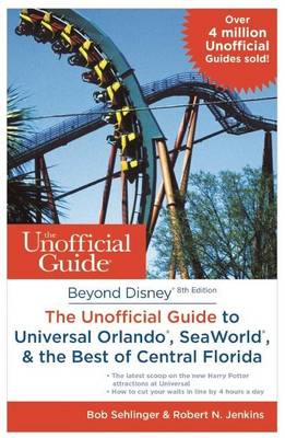 Book cover for Beyond Disney: The Unofficial Guide to Universal Orlando, Seaworld & the Best of Central Florida