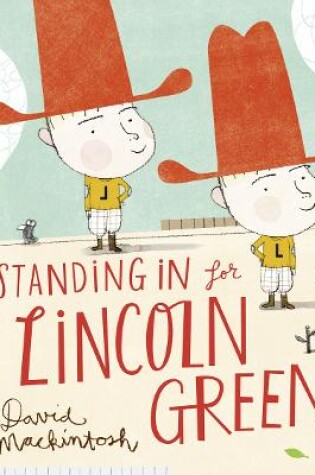 Cover of Standing in for Lincoln Green