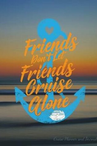 Cover of Cruising With Friends Planner and Journal