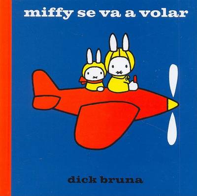 Book cover for Miffy Se Va a Volar