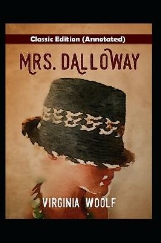 Cover of Mrs Dalloway-Classic Edition(Annotated)