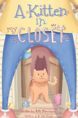 Cover of A Kitten in My Closet