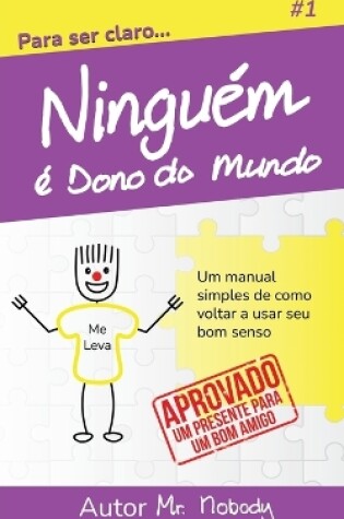 Cover of Ninguem È Dono Do Mundo