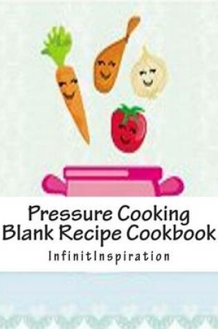 Cover of Pressure Cooking Blank Recipe Cookbook