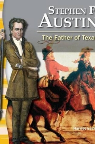 Cover of Stephen F. Austin: The Father of Texas