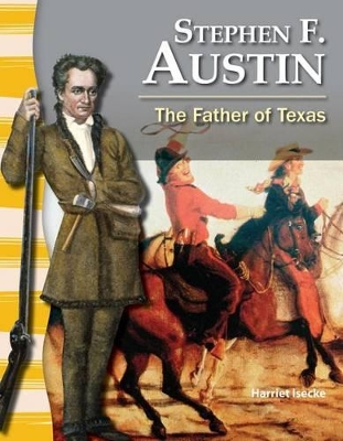 Book cover for Stephen F. Austin: The Father of Texas