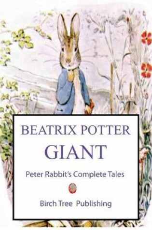 Cover of The Beatrix Potter Giant Peter Rabbit's Complete Tales