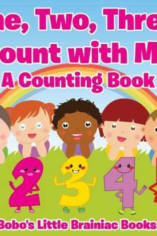 Cover of One, Two, Three, Count with Me a Counting Book