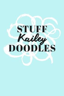 Book cover for Stuff Kailey Doodles