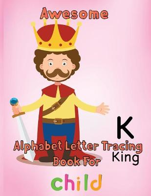 Book cover for Awesome Alphabet Letter Tracing Book For Child