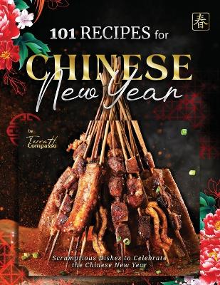 Book cover for 101 Recipes for Chinese New Year