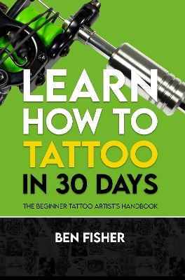 Book cover for Learn How to Tattoo in 30 Days