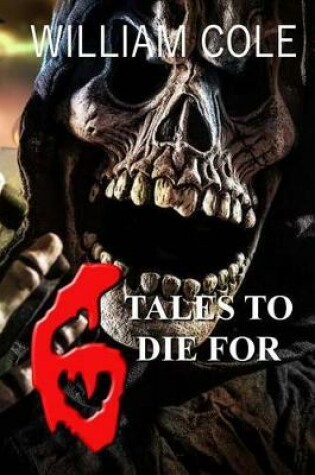 Cover of 6 Tales to Die for