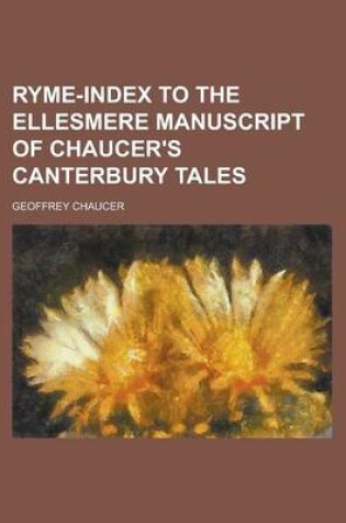 Cover of Ryme-Index to the Ellesmere Manuscript of Chaucer's Canterbury Tales