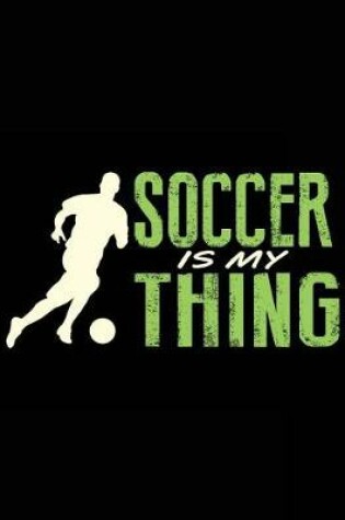 Cover of Soccer Is My Thing