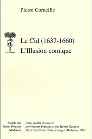 Cover of Le Cid (1637-1660) - l'Illusion Comique