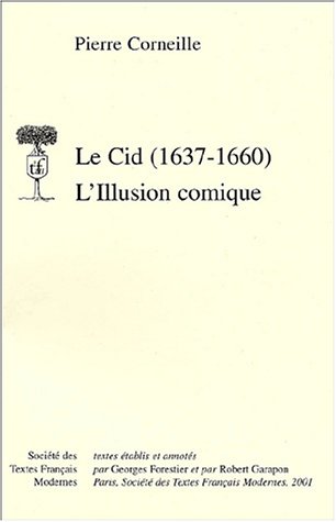 Book cover for Le Cid (1637-1660) - l'Illusion Comique