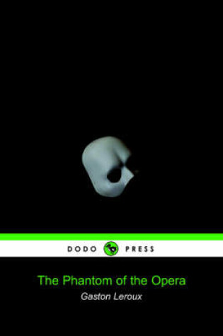 Cover of The Phantom of the Opera (Dodo Press)