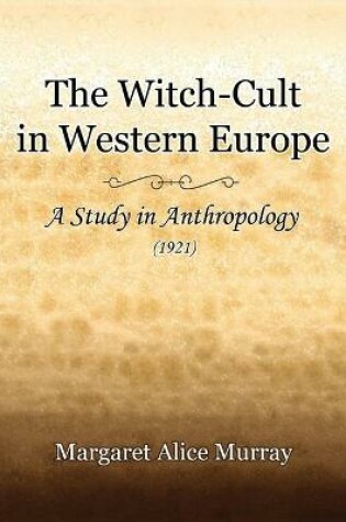 Cover of The Witch-Cult in Western Europe (1921)