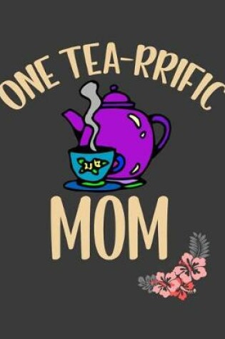 Cover of One Tea rrific Mom