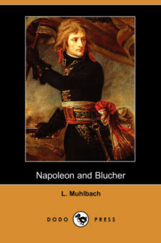 Cover of Napoleon and Blucher (Dodo Press)