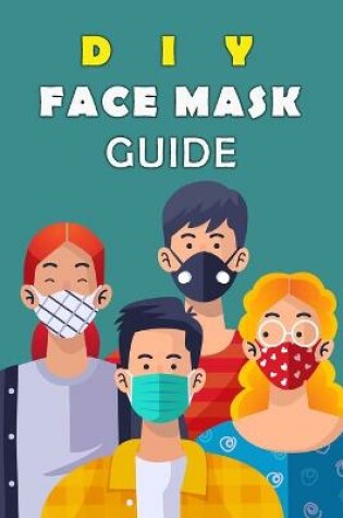 Cover of DIY Face Mask Guide