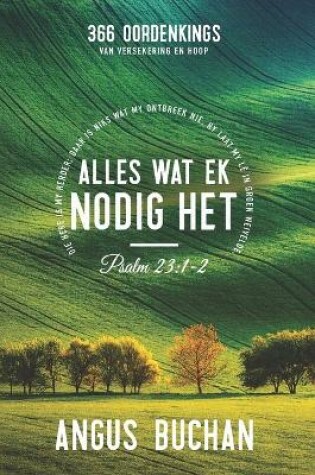Cover of Alles Wat Ek Nodig Het