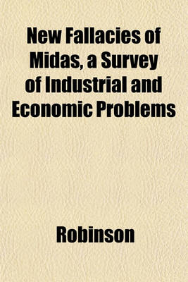 Book cover for New Fallacies of Midas, a Survey of Industrial and Economic Problems