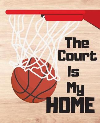 Book cover for The Court Is My Home