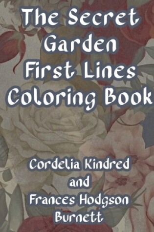 Cover of The Secret Garden First Lines Coloring Book