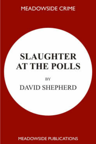 Cover of Slaughter at the Polls