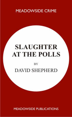 Book cover for Slaughter at the Polls