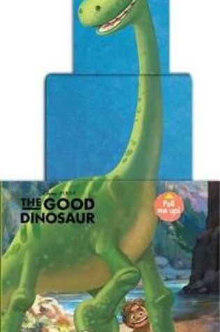 Cover of Disney-Pixar the Good Dinosaur: Adventures with Arlo