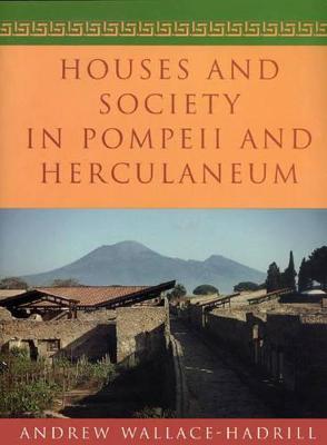 Book cover for Houses and Society in Pompeii and Herculaneum