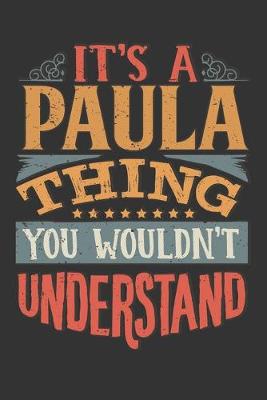 Book cover for Its A Paula Thing You Wouldnt Understand