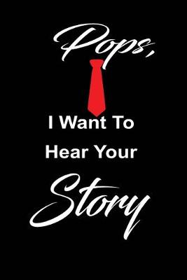 Book cover for Pops, i want to hear your story