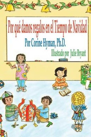 Cover of Por Que Damos Regalos En El Tiempo de Navidad