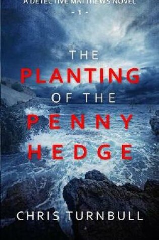 Cover of The Planting of the Penny Hedge