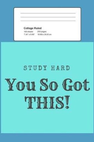 Cover of Study Hard - You So Got This