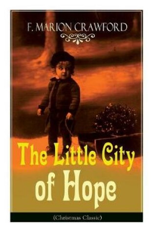 Cover of The Little City of Hope (Christmas Classic)