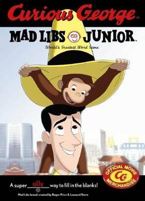 Book cover for Curious George Mad Libs Junior