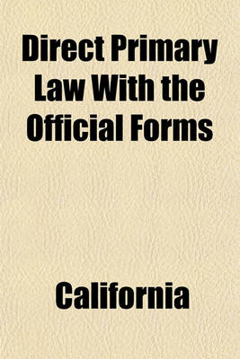 Book cover for Direct Primary Law with the Official Forms