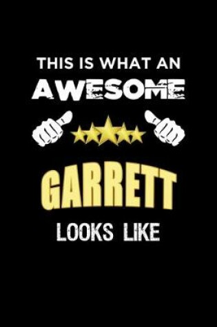 Cover of This Is What An Awesome Garrett Looks Like