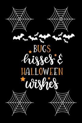 Book cover for Bugs Hisses And Halloween Wishes