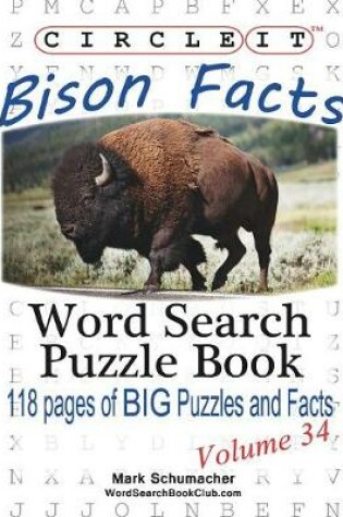 Cover of Circle It, Bison Facts, Word Search, Puzzle Book