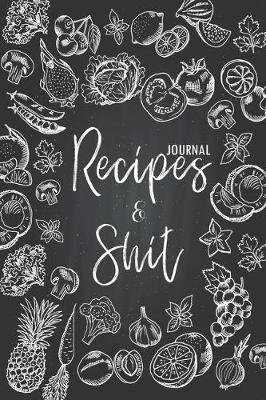 Cover of Recipes & Shit