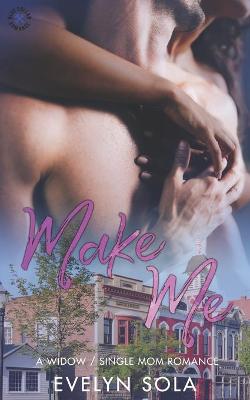 Book cover for Make Me